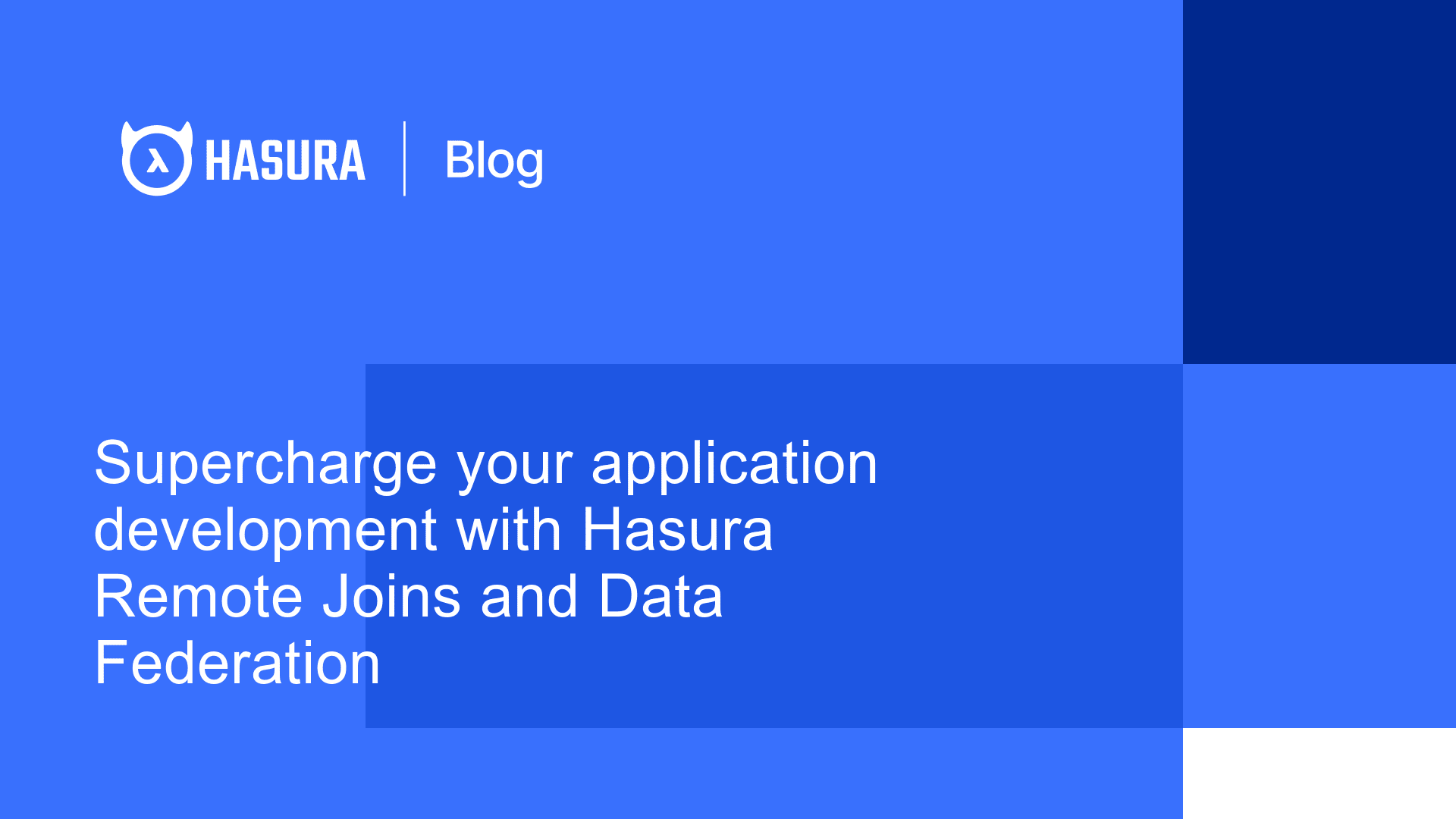 Supercharge app development with Hasura Remote Joins and Data Federation